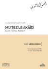 el-Muḫtaṣar f&icirc; uṣ&ucirc;li'd-d&icirc;n Mu&lsquo;Tezile Akāidi: Dinin Temel İlkeleri