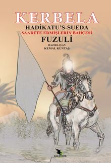 Kerbela (Hadikatü's-Süeda) & Saadete Ermişlerin Bahçesi 