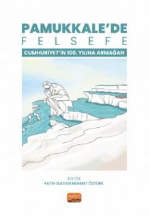 Pamukkale'de Felsefe & Cumhuriyetin 100. Yılına Armağan