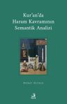 Kur'an'da Haram Kavramının Semantik Analizi