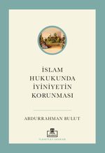 İslam Hukukunda İyiniyetin Korunması