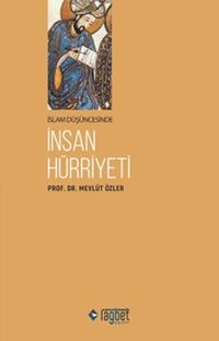 İslam Düşüncesinde İnsan Hürriyeti