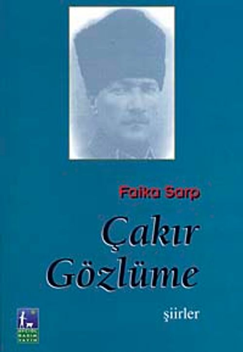 Çakır Gözlüme & Şiirler