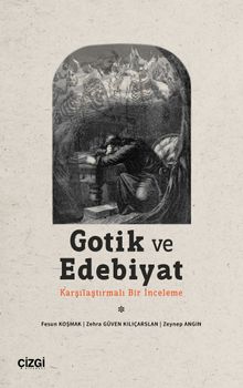 Gotik ve Edebiyat & Karşılaştırmalı Bir İnceleme