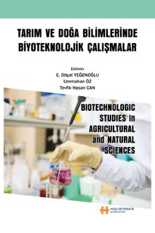 Tarım ve Doğa Bilimlerinde Biyoteknolojik Çalışmalar & Bıotechnologıc Studıes İn Agrıcultural And Natural Scıences