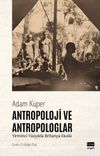 Antropoloji ve Antropologlar & Yirminci Yüzyılda Britanya Ekolü