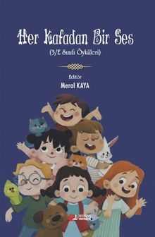 Her Kafadan Bir Ses & 3/E Sevimli Öyküler