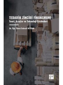 Tedarik Zinciri Finansmanı Teori, Araçlar ve Teknoloji Çözümleri