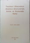 Tanzimat D&ouml;neminde Anadolu Kentlerinin Sosyal ve Ekonomik Yapısı / 13-B-9
