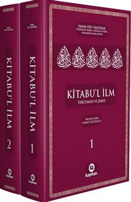 Kitabu'l İlm Tercümesi ve Şerhi (2 Cilt)