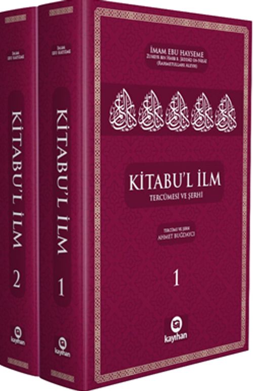 Kitabu'l İlm Tercümesi ve Şerhi (2 Cilt)