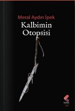 Kalbimin Otopsisi