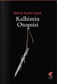 Kalbimin Otopsisi