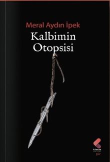 Kalbimin Otopsisi