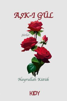 Aşk-ı Gül
