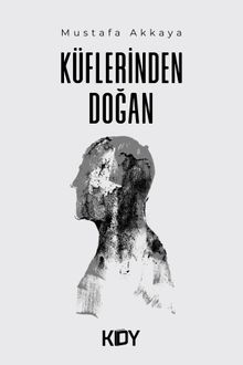 Küflerinden Doğan