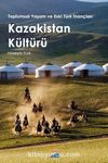 Toplumsal Yaşam ve Eski Türk İnançları Kazakistan Kültürü