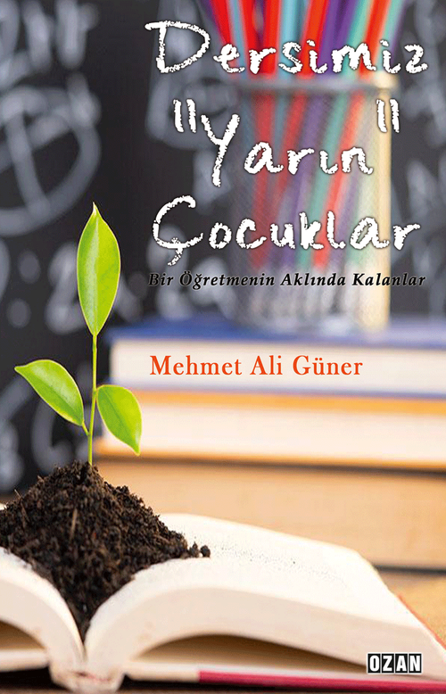 Dersimiz “Yarın” Çocuklar