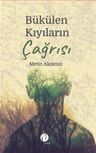 Bükülen Kıyıların Çağrısı