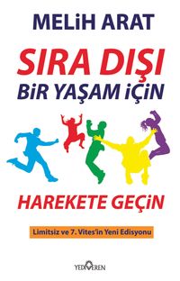 Sıra Dışı Bir Yaşam İçin Harekete Geçin