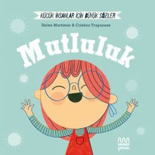 Küçük İnsanlar Büyük Sözler: Mutluluk