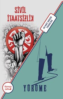 Sivil İtaatsizlik - Yürüme