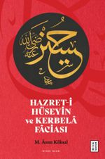 Hazret-i Hüseyin ve Kerbela Faciası