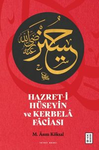 Hazret-i Hüseyin ve Kerbela Faciası