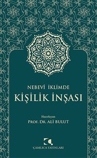 Nebevî İklimde Kişilik İnşası