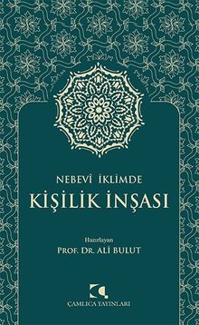Nebevî İklimde Kişilik İnşası