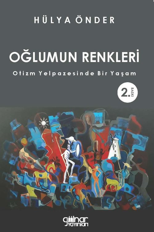 Oğlumun Renkleri & Otizm Yelpazesinde Bir Yaşam
