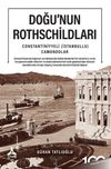 Doğu'nun Rothschildları & Constantiniyyeli (İstanbullu) Camondolar