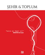 Şehir ve Toplum (Ocak-Nisan 2024 - Sayı: 27)