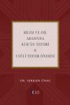 Bilim ve Dil Arasında Kur'an Tefsiri & Us&ucirc;l&icirc; Tefsir &Ouml;nerisi