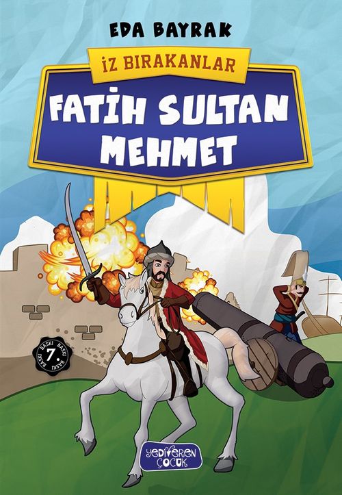 Fatih Sultan Mehmet / İz Bırakanlar