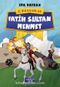 Fatih Sultan Mehmet / İz Bırakanlar