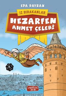 Hezarfen Ahmet Çelebi / İz Bırakanlar