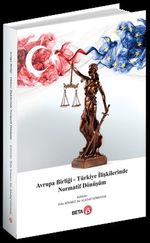 Avrupa Birliği - Türkiye İlişkilerinde Normatif Dönüşüm