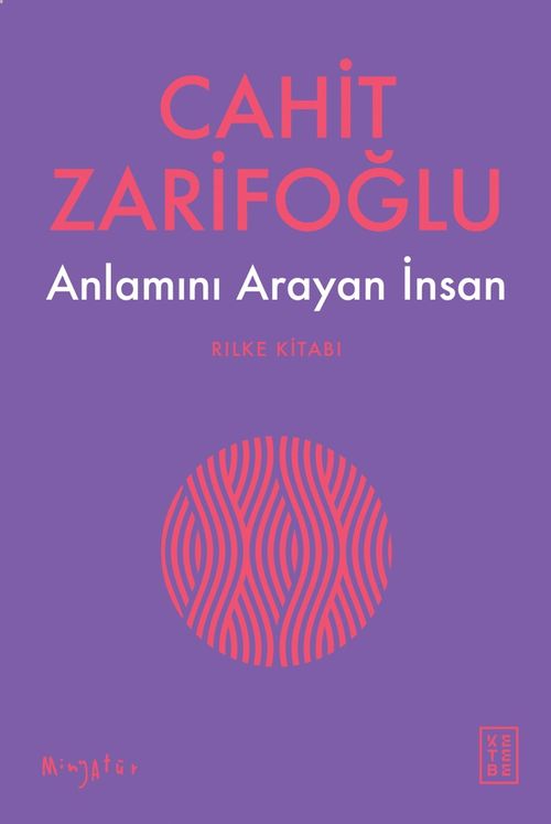 Anlamını Arayan İnsan & Rilke Kitabı