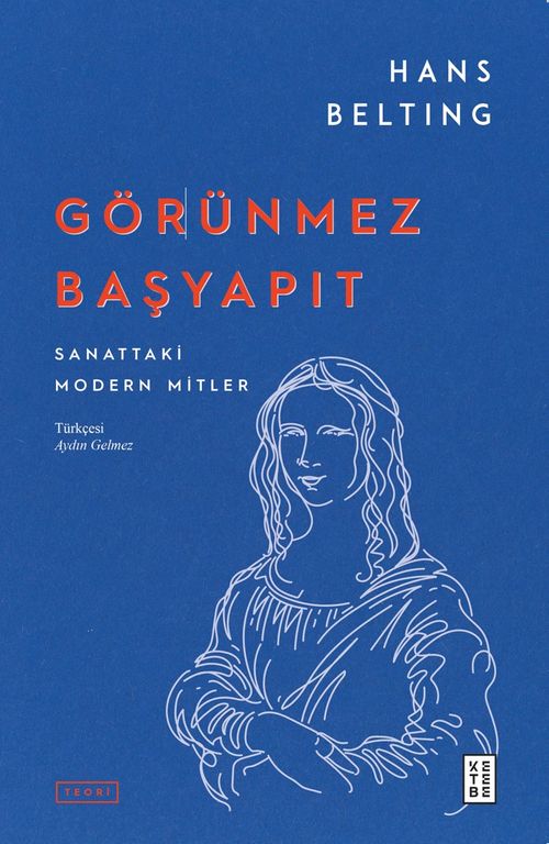 Görünmez Başyapıt & Sanattaki Modern Mitler