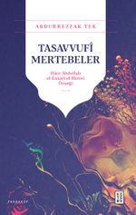 Tasavvufî Mertebeler & Hace Abdullah el-Ensarî el-Herevî Örneği
