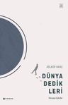 Dünya Dedikleri &amp; Yûnusça Öyküler