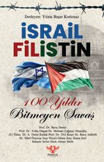 İsrail - Filistin & 100 Yıldır Bitmeyen Savaş