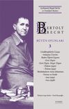 Bertolt Brecht B&uuml;t&uuml;n Oyunları 3 (Karton Kapak)