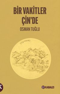 Bir Vakitler Çin'de