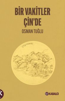 Bir Vakitler Çin'de