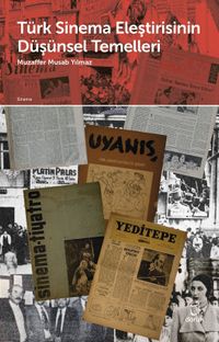 Türk Sinema Eleştirisinin Düşünsel Temelleri