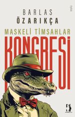 Maskeli Timsahlar Kongresi