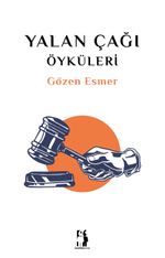 Yalan Çağı Öyküleri