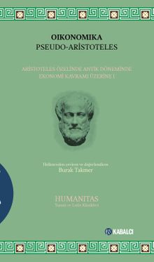 Oikonomika & Aristoteles Özelinde Antik Döneminde Ekonomi Kavramı Üzerine I
